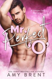 Mr. Perfect O: A Single Dad Romance