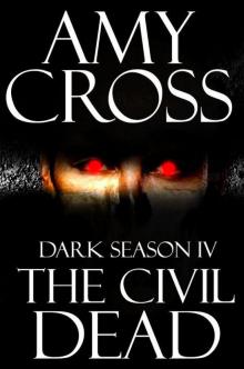 The Civil Dead (Dark Season IV) The Civil Dead (Dark Season IV)