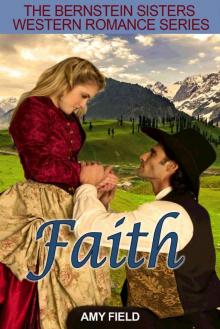 Faith: A Historical Western Romance (A Merry Mail Order Bride Romance Series Book 2)