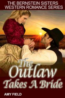 The Outlaw Takes A Bride