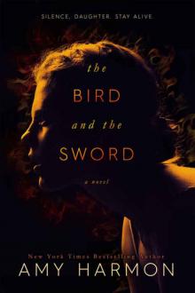 The Bird and the Sword The Bird and the Sword