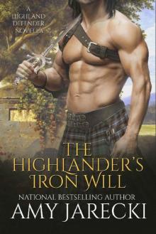 The Highlander's Iron Will: A Highland Defender Novella