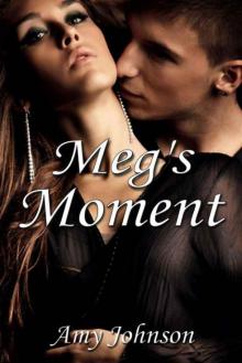 Meg's Moment Meg's Moment