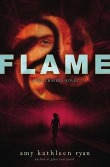 Flame: A Sky Chasers Novel