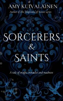 Sorcerers and Saints: A tale of magic, miracles and madness