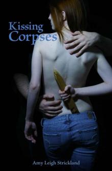 Kissing Corpses