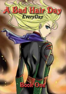 A Bad Hair Day Everyday