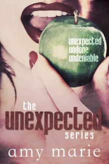 The Unexpected Series (Unexpected #1-3)
