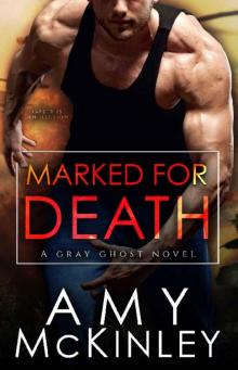 Marked for Death (A Gray Ghost Novel Book 6)