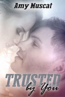 Trusted by You