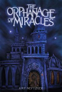 The Orphanage of Miracles (The Kingdom Wars Book 1)