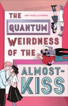 The Quantum Weirdness of the Almost-Kiss
