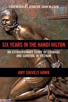 Six Years in the Hanoi Hilton