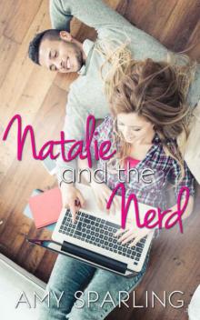 Natalie and the Nerd Natalie and the Nerd