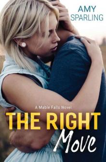 The Right Move (Mable Falls Book 1) The Right Move (Mable Falls Book 1)