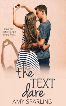 The Text Dare: A First Love Novella (First Love Shorts Book 1) The Text Dare: A First Love Novella (First Love Shorts Book 1)