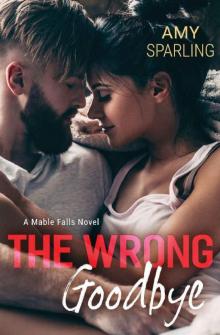 The Wrong Goodbye (Mable Falls Book 2)