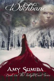 Witchbane (Book 5 in The Twilight Court Series)