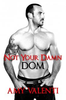Not Your Damn Dom (Denial Book 2)