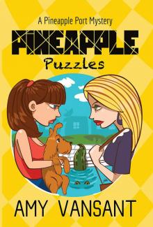 Pineapple Puzzles: A Pineapple Port Mystery: Book Three (Pineapple Port Mysteries 3)