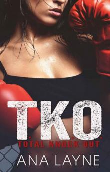 T.K.O.: Total Knock Out T.K.O.: Total Knock Out