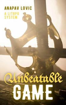 Unbeatable Game: A LitRPG System