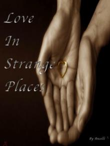 Love In Strange Places