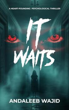 It Waits