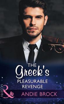 The Greek's Pleasurable Revenge The Greek's Pleasurable Revenge