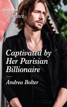 Captivated by Her Parisian Billionaire