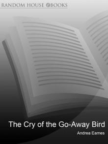 The Cry of the Go-Away Bird