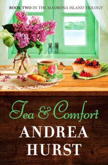 Tea & Comfort (Madrona Island Series Book 2)