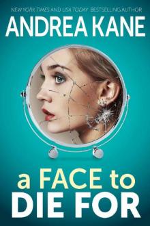 A Face to Die For (Forensic Instincts Book 6) A Face to Die For (Forensic Instincts Book 6)