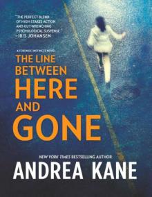 The Line Between Here and Gone (Forensic Instincts)