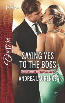 Saying Yes to the Boss (Dynasties: The Newports)