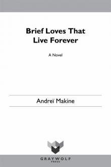 Brief Loves That Live Forever Brief Loves That Live Forever