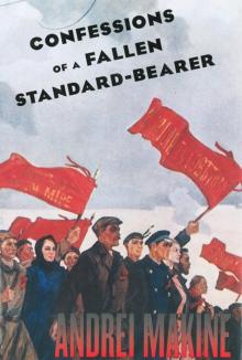 Confessions of a Fallen Standard-Bearer Confessions of a Fallen Standard-Bearer