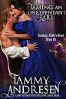 Taming an Unrepentant Earl: Taming the Duke’s Heart