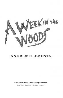 A Week in the Woods A Week in the Woods