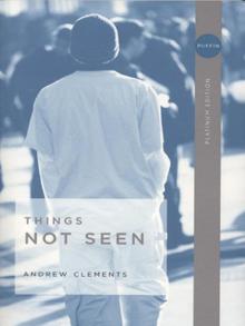 Things Not Seen Things Not Seen