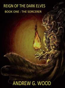 Reign of the Dark Elves Reign of the Dark Elves