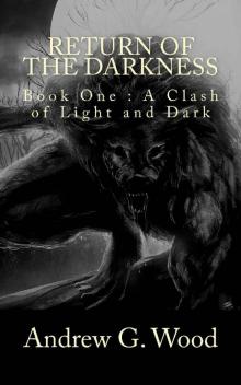 Return of the Darkness Return of the Darkness