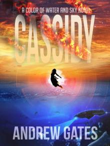 Cassidy (A Color of Water and Sky Novel)