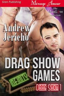 Drag Show Games [Drag Show 1] (Siren Publishing Ménage Amour ManLove)