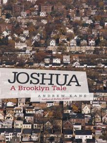 Joshua: A Brooklyn Tale Joshua: A Brooklyn Tale