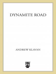 Dynamite Road Dynamite Road