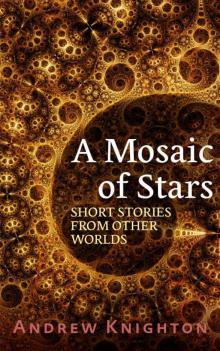A Mosaic of Stars: Short Stories From Other Worlds