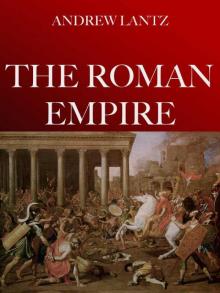Dreams of Augustus: The Story of the Roman Empire