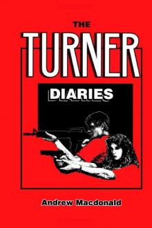 The Turner Diaries: A Novel