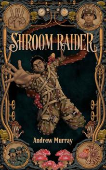 Shroom Raider